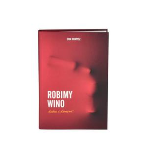 Robimy wino dobre i domowe - 2861344702