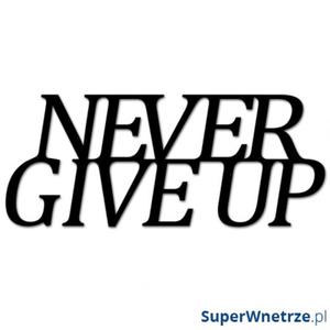 Napis 3D na cian DekoSign NEVER GIVE UP czarny