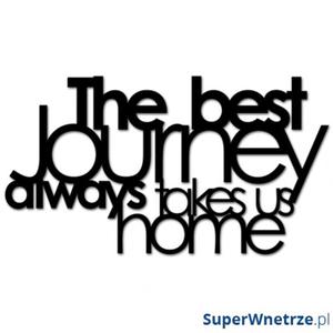 Napis 3D na cian DekoSign THE BEST JOURNEY ALWAYS TAKES US HOME czarny