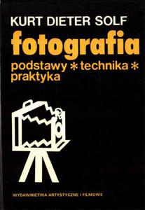 Fotografia podstawy technika praktyka Kurt Dieter Solf - 2868839527