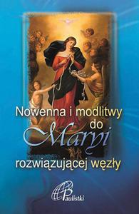 Nowenna i modlitwy do Maryi rozwizujcej wzy - 2876165207