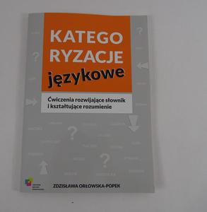 Kategoryzacje jzykowe - wiczenia rozwijajce sownik i ksztatujce rozumienie - 2862517984