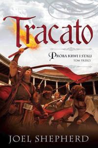 Tracato Tom 3 / Prba krwi i stali - 2868281538