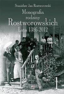 Monografia Rodziny Rostworowskich Lata 1386-2012 (TOM 1-2) - 2878018922