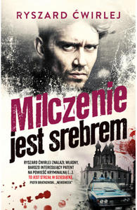 Milczenie jest srebrem - 2876899293