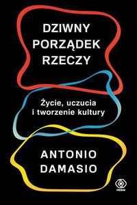 Dziwny porzdek rzeczy. ycie, uczucia i tworzenie kultury - 2876309823