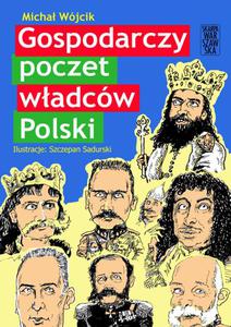 Gospodarczy poczet wadcw Polski - 2874903861