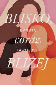 Blisko, coraz bliej - 2875206274