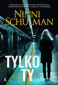 Tylko ty - Ninni Schulman - 2875524181