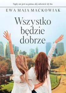 Wszystko bdzie dobrze - 2876523648