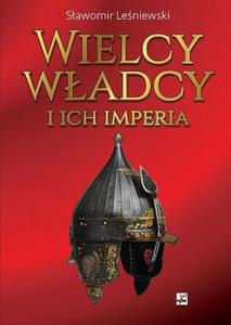 Wielcy wadcy i ich imperia - 2877009181