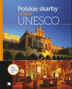Polskie skarby na licie UNESCO - 2826493938