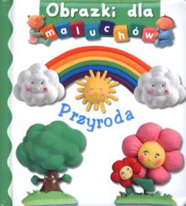 Przyroda. Obrazki dla maluchw - 2847900915