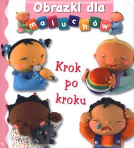 Krok po kroku. Obrazki dla maluchw - 2847900932