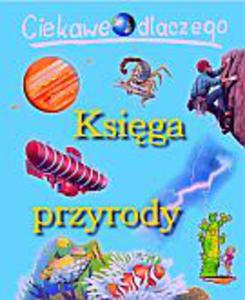 Ksiga przyrody. Ciekawe dlaczego