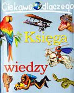 Ksiga wiedzy. Ciekawe dlaczego