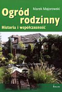 Ogrd rodzinny. Historia i wspczesno - 2847901144