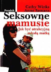 Seksowne mamusie. Jak by atrakcyjn mod matk - 2847901187