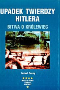 Upadek twierdzy Hitlera. Bitwa o Krlewiec - 2847901196