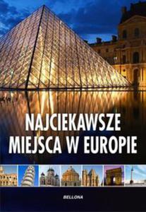 Najciekawsze miejsca w Europie - 2847901349