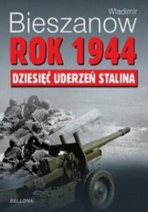 Rok 1944 Dziesi uderze Stalina - 2847901370