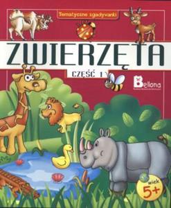 Zwierzta. Cz 1. Tematyczne zgadywanki - 2847901440