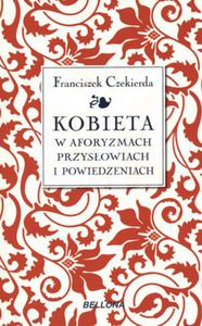 Kobieta w aforyzmach, przysowiach i powiedzeniach - 2847901457