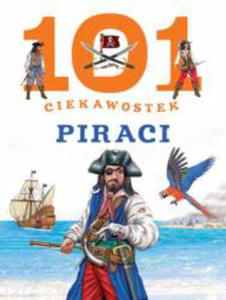 101 ciekawostek. Piraci - 2847900847