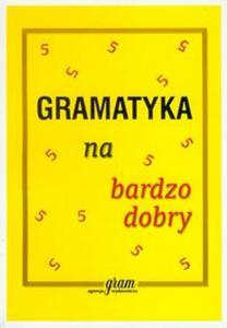 Gramatyka na bardzo dobry - 2860121218