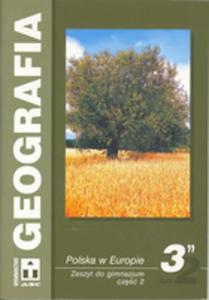 Geografia. Klasa 3, gimnazjum, cz 2. Zeszyt ucznia (ABC) - 2833194870