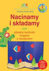 Nacinamy i skadamy czyli paskie techniki origami z naciciem - 2833195024