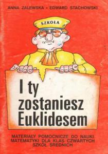 I ty zostaniesz euklidesem klasa 4 szko - 2860121649