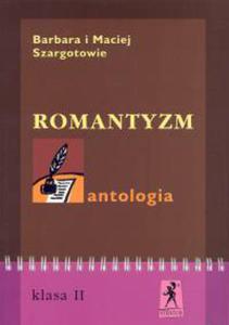 Romantyzm Antologia klasa 2 - 2860121698