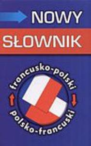 Nowy sownik francusko-polski polsko-francuski - 2856044804