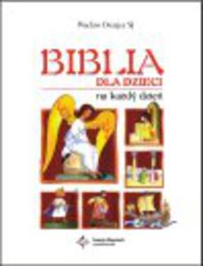 Biblia dla dzieci na kady dzie - 2835562728