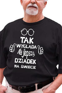 Koszulka z nadrukiem dla Dziadka " Tak wyglda najlepszy dziadek na wiecie "