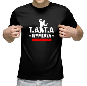 Koszulka mska - TATA WYMIATA - Prezent na dzie Ojca