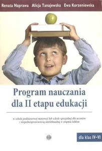 Program nauczania dla II etapu edukacji w szkole podstawowej masowej lub szkole specjalnej dla uczniw z niepenosprawnoci intelektualn w stopniu lekkim - 2871761332