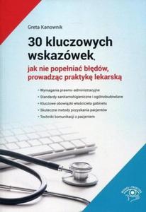 30 kluczowych wskazwek jak nie popenia bdw prowadzc praktyk lekarsk - 2838142532