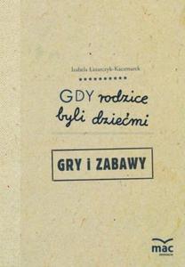 Gdy rodzice byli dziemi Gry i zabawy - 2840729794