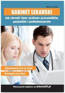 Gabinet lekarski Jak chroni dane osobowe pracownikw pacjentw i podwykonawcw - 2844524604