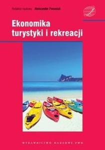 Ekonomika turystyki i rekreacji - 2824383234