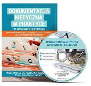 Dokumentacja medyczna w praktyce 101 kluczowych odpowiedzi dla podmiotw wykonujcych dziaalno - 2853336740