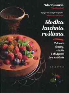 Sodka kuchnia rolinna Zdrowe desery, ciasta i sodycze bez nabiau - 2860971020