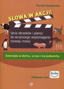 Sowa w akcji Zwierzta w domu, w zoo i na podwrku Seria obrazkw i plansz do wczesnego wspomagania rozwoju mowy - 2860971033