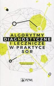 Algorytmy diagnostyczne i lecznicze w praktyce SOR - 2868706424