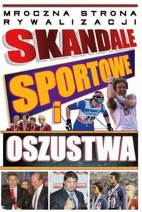 Skandale sportowe i oszustwa - 2860971124