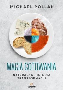 Magia gotowania Naturalna historia transformacji - 2860971143