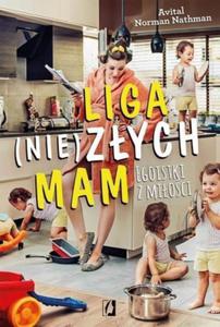 Liga (nie)zych mam Egoistki z mioci - 2860971144