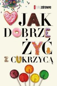 Jak dobrze y z cukrzyc - 2860971271